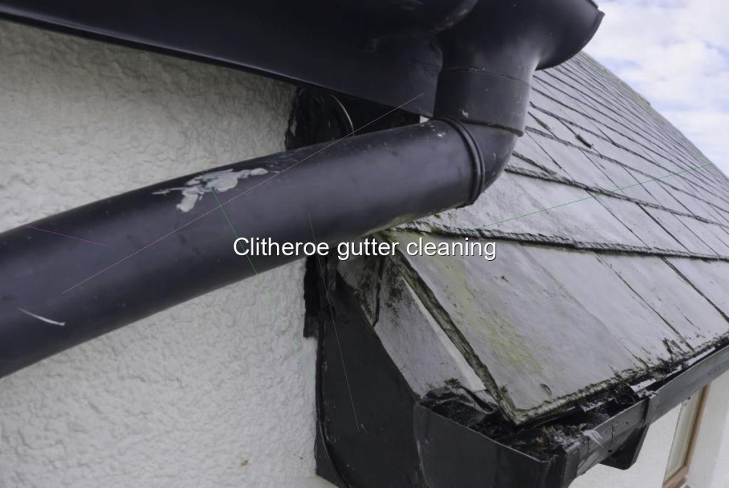 Clitheroe gutter cleaning