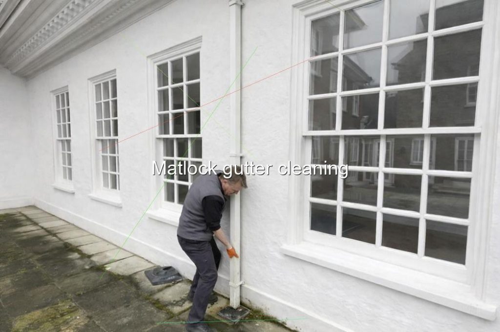 Matlock gutter cleaning